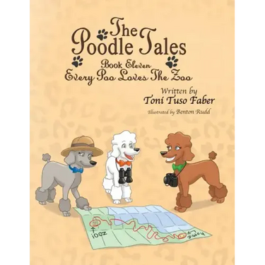 The Poodle Tales: Book Eleven: Every Poo Loves the Zoo