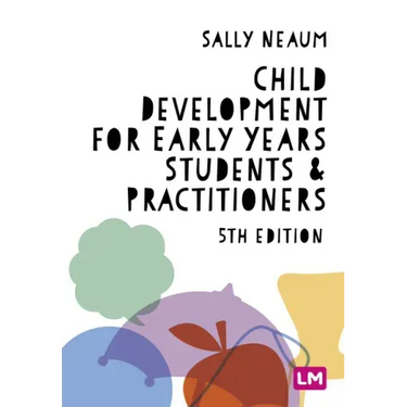 Child Development for Early Years Students and Practitioners