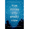 True Stories at the Smoky View