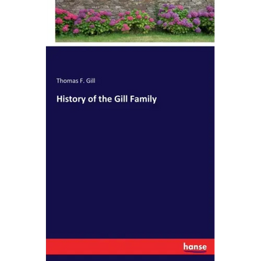 History of the Gill Family