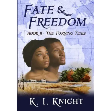 Fate & Freedom: Book II: The Turning Tides