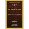 The War Of The Guns: Western Front 1917 And 1918