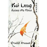Kai Lung Raises His Voice
