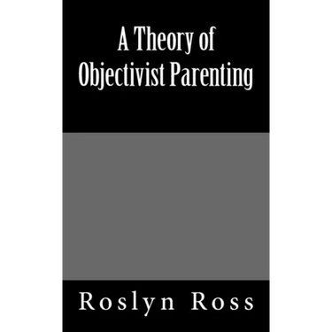 A Theory of Objectivist Parenting