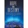 Hope and Destiny: Truman, Eisenhower, Fulbright, and Us Foreign Policy in the Middle East, 1945-1958