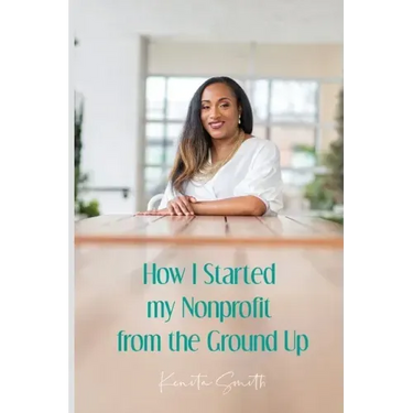 How I Started My Nonprofit from the Ground Up: Have an idea for a nonprofit, but not sure where to start?