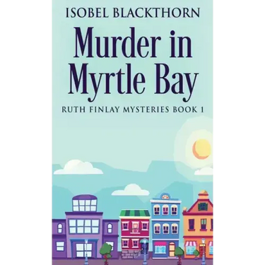 Murder In Myrtle Bay
