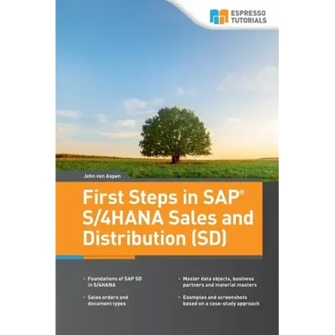 First Steps in SAP(R) S/4HANA Sales and Distribution (SD)