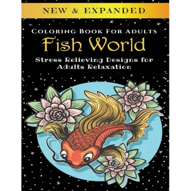 Fish World - Adult Coloring Book: Stress Relieving Designs for Adults Relaxation