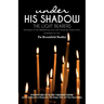 The Light Bearers: Witnesses of the Redeeming Love and Amazing Grace that's Available for You