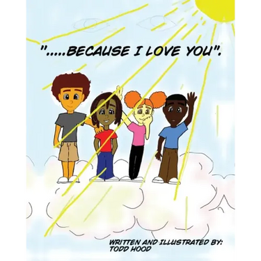 "....Because I Love you."