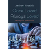 Once Loved Always Loved: The Logic of Apokatastasis