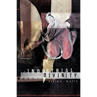 Industrial Divinity: A Splatterpunk Love Story