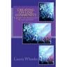 Creating On-Line Community: A guide for businesses and non-profits