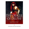 The Oracle of Delphi: The Ancient World's Most Famous Seer