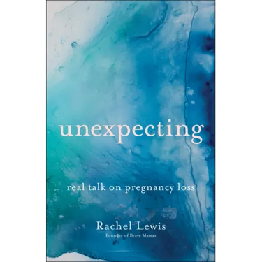 Unexpecting: Real Talk on Pregnancy Loss