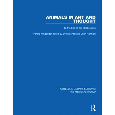 Animals in Art and Thought: To the End of the Middle Ages