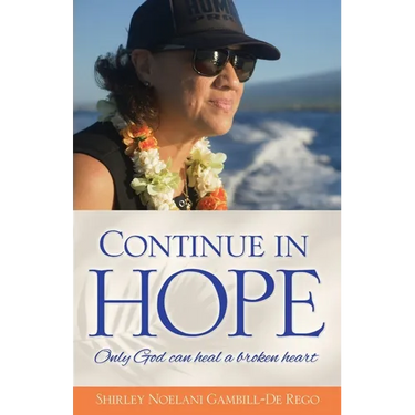 Continue in Hope: Only God can heal a broken heart