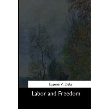 Labor and Freedom