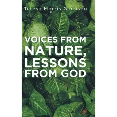 Voices From Nature, Lessons From God