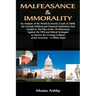 Malfeasance & Immorality: An Analysis of the World Economic Crash of 2008, the Corrupt Political and Financial Institutions that Caused it, the