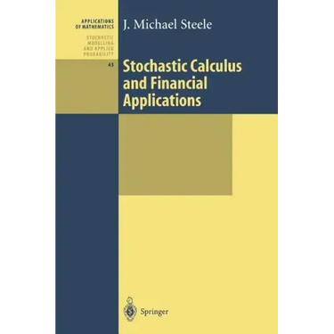 Stochastic Calculus and Financial Applications