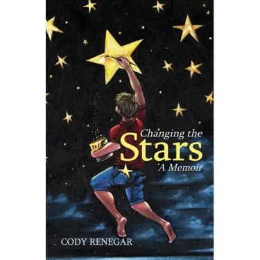 Changing the Stars: A Memoir