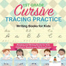 1st Grade Cursive Tracing Practice - Writing Books for Kids - Reading and Writing Books for Kids Children's Reading and Writing Books