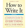 How to Write It: A Complete Guide to Everything You'll Ever Write