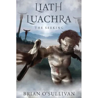 Liath Luachra: The Seeking
