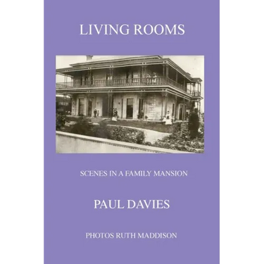 Living Rooms: Scenes in a Family Mansion