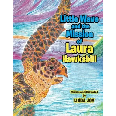 Little Wave and the Mission of Laura Hawksbill