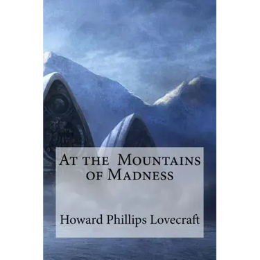 At the Mountains of Madness