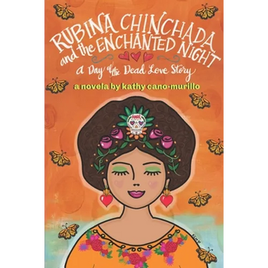 Rubina Chinchada and the Enchanted Dresser: A Day of the Dead Novelita