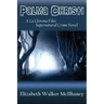 Palma Christi: A La Llorona Files Supernatural Crime Novel