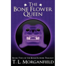 The Bone Flower Queen (The Bone Flower Trilogy Book 2)