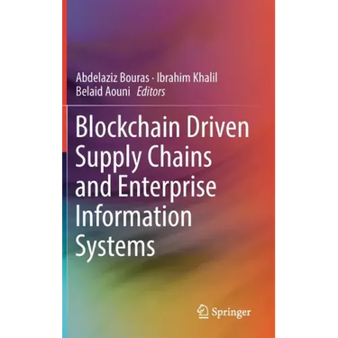 Blockchain Driven Supply Chains and Enterprise Information Systems