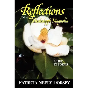Reflections of a Mississippi Magnolia-A Life in Poems