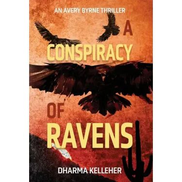A Conspiracy of Ravens: An Avery Byrne Crime Thriller