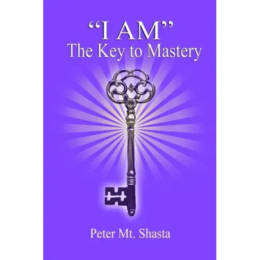 "I AM" the Key to Mastery