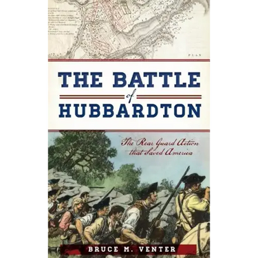 The Battle of Hubbardton: The Rear Guard Action That Saved America