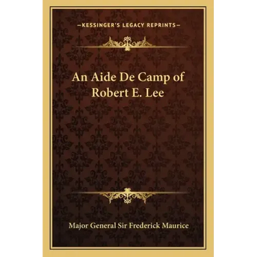 An Aide de Camp of Robert E. Lee