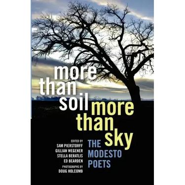 More Than Soil, More Than Sky: The Modesto Poets