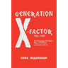 Generation X-Factor