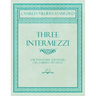 Three Intermezzi - For Pianoforte and Violin (or Clarinet, or Cello) - Op.13