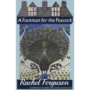 A Footman for the Peacock