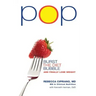 Pop: Burst the Diet Bubble and Finally Lose Weight