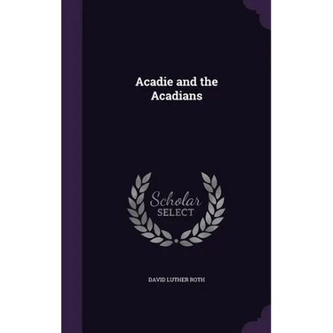 Acadie and the Acadians