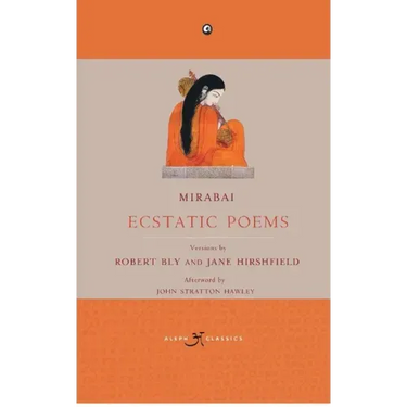 Mirabai: Ecstatic Poems