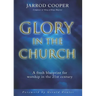 Glory in the Church: A Fresh Blueprint for Worship in the 21st Century